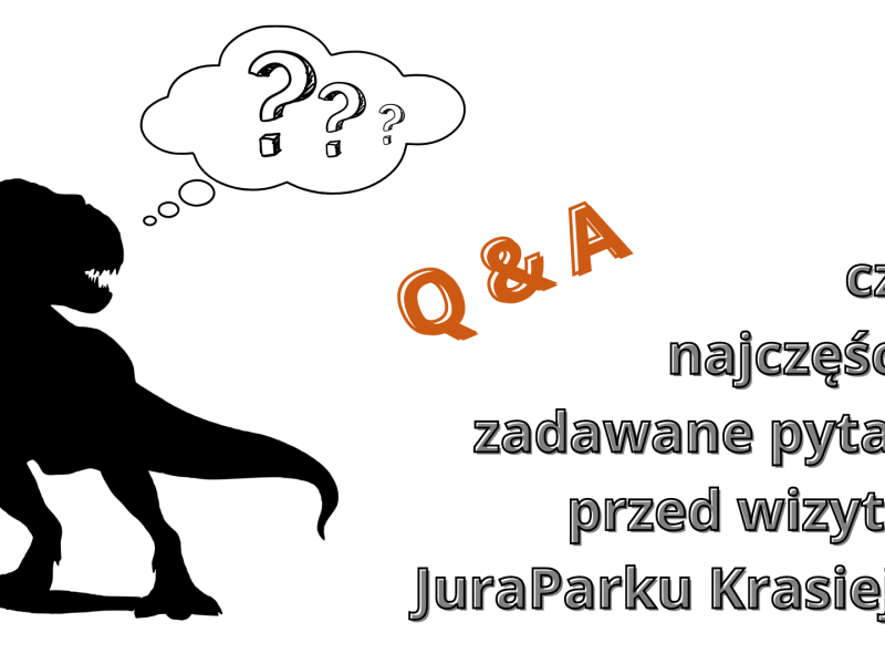 czyli najczęściej zadawane pytania przed wizytą w JuraParku Krasiejów